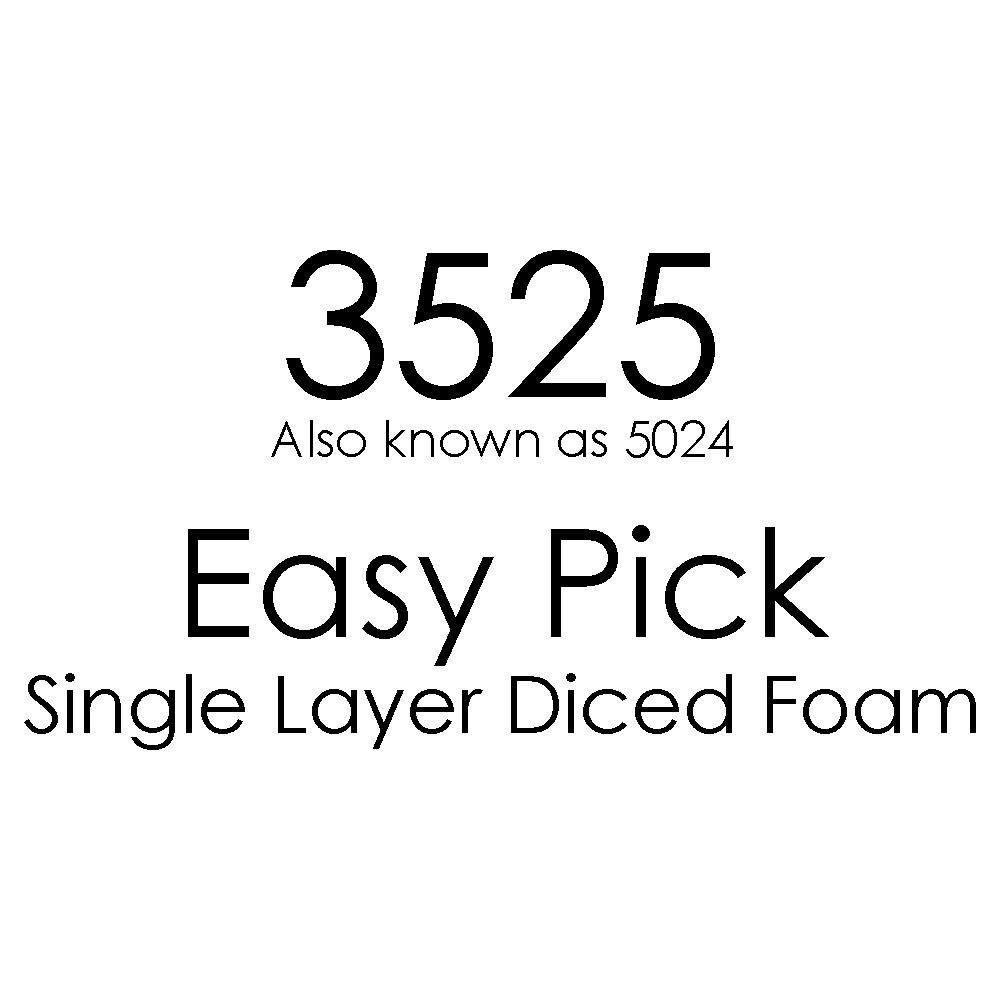 3525 Easy Pick Pre-Cut Diced Single Foam Layer